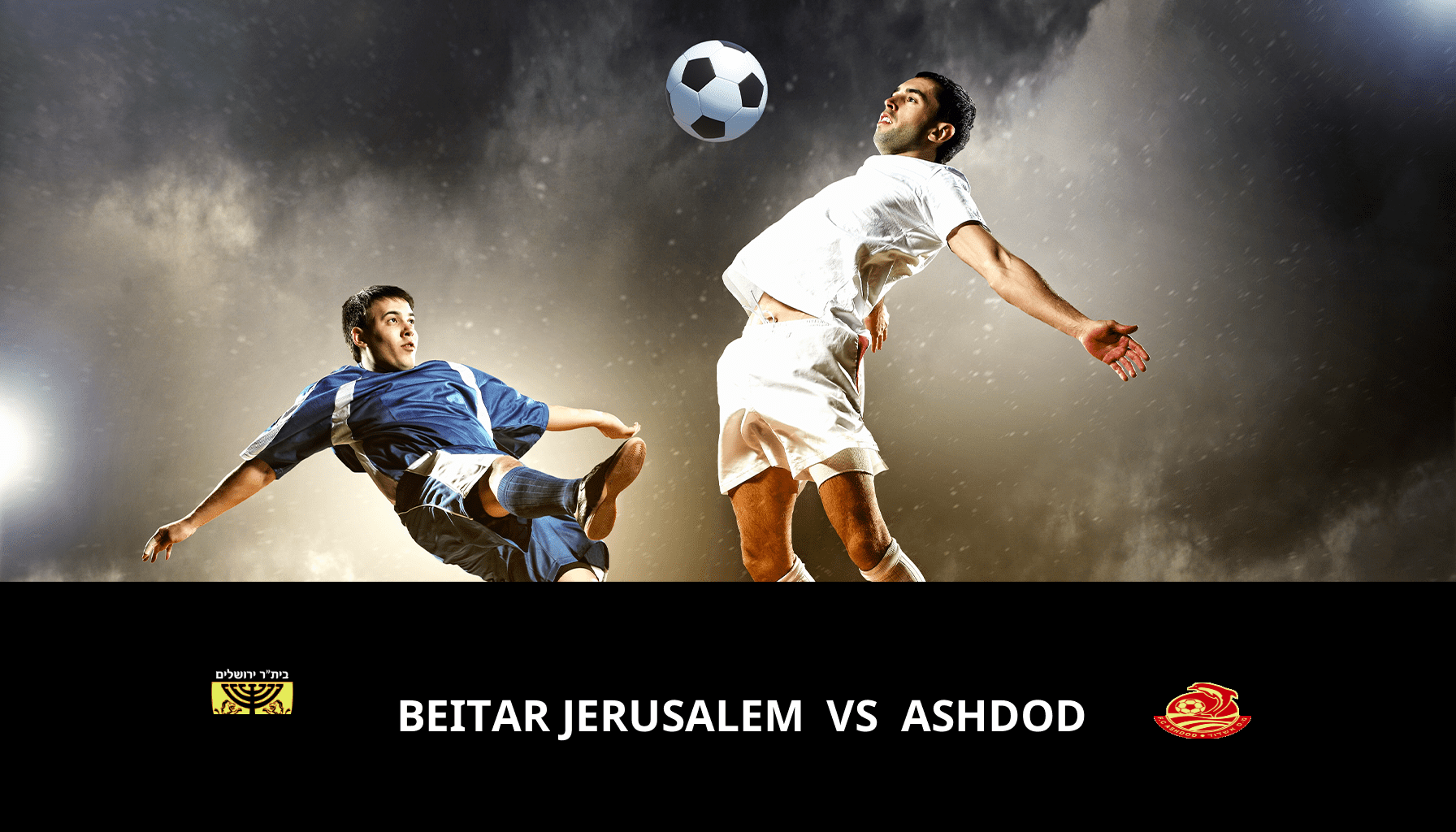Pronostic Beitar Jerusalem VS Ashdod du 06/05/2024 Analyse de la rencontre