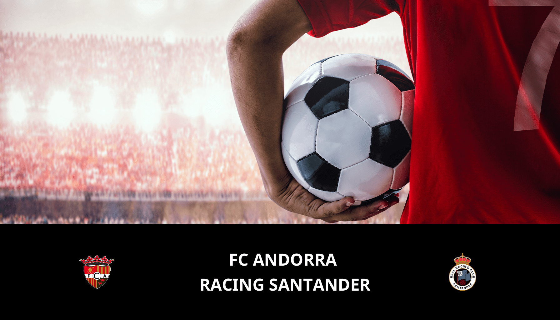 Pronostic FC Andorra VS Racing Santander du 26/04/2024 Analyse de la rencontre