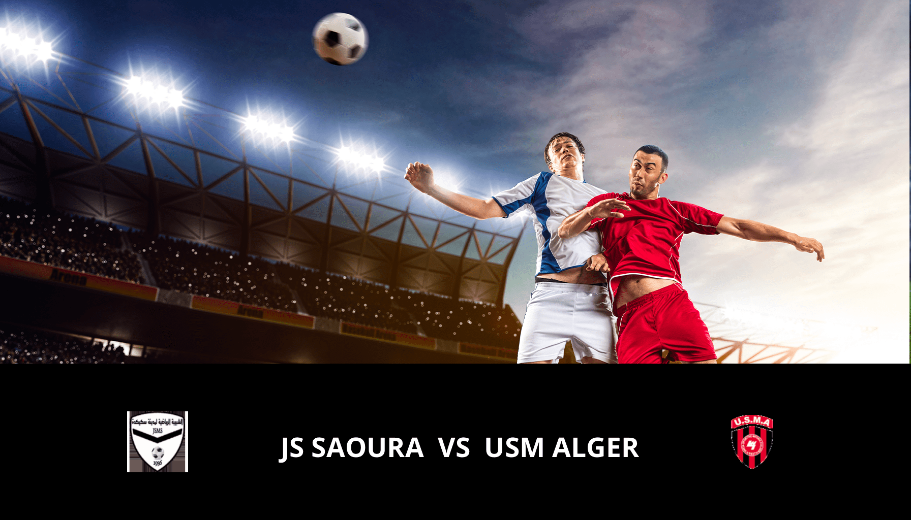 Pronostic JS Saoura VS USM Alger du 17/05/2024 Analyse de la rencontre