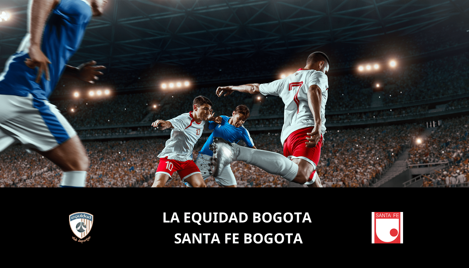Pronostic La Equidad Bogota VS Santa Fe Bogota du 13/05/2024 Analyse de la rencontre