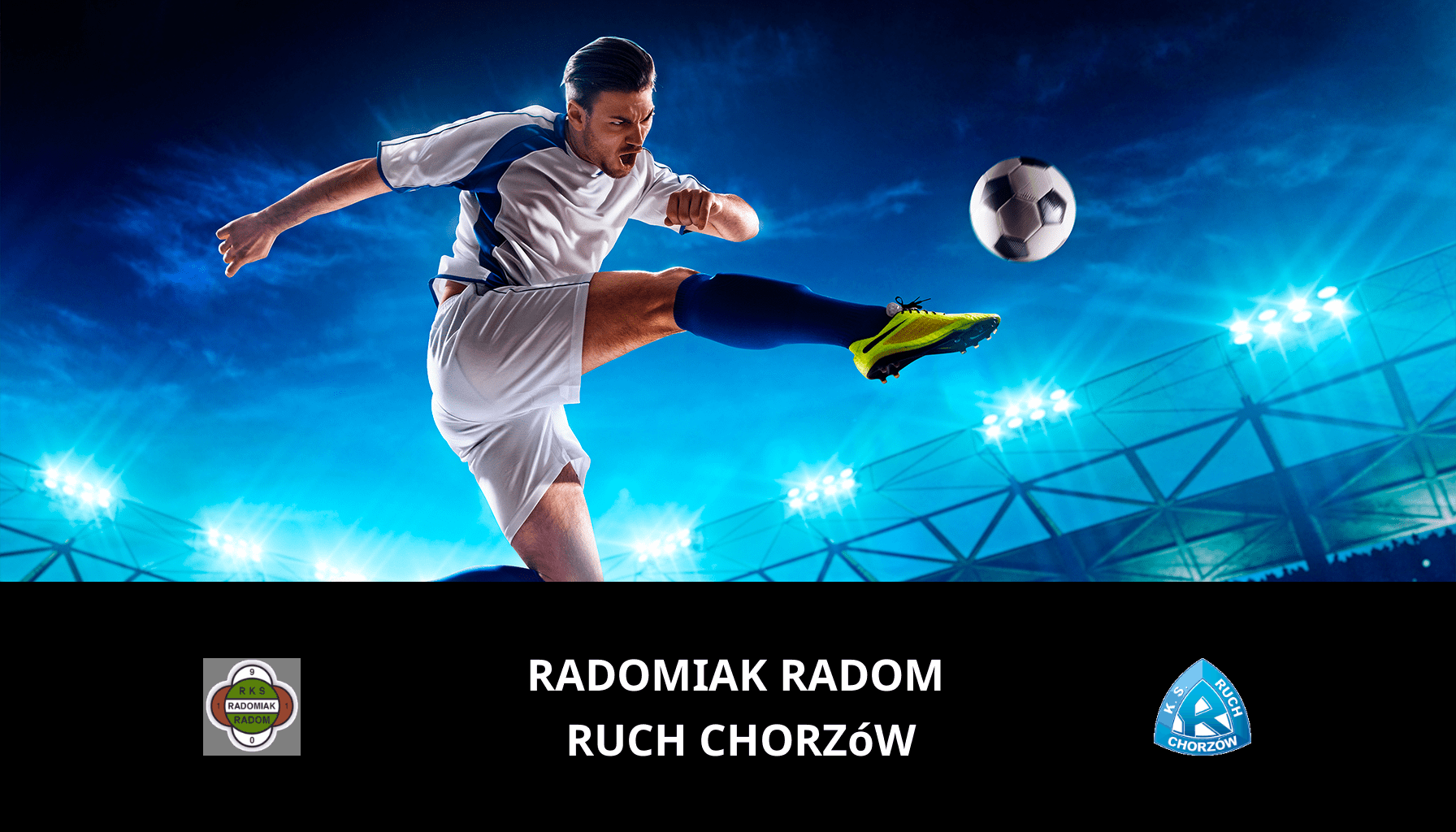 Pronostic Radomiak Radom VS Ruch Chorzów du 13/05/2024 Analyse de la rencontre